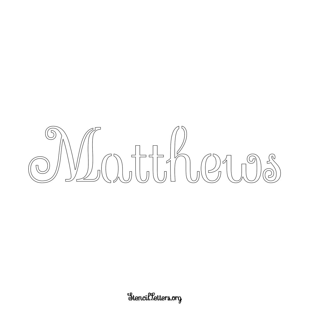 Matthews name stencil in Ornamental Cursive Lettering