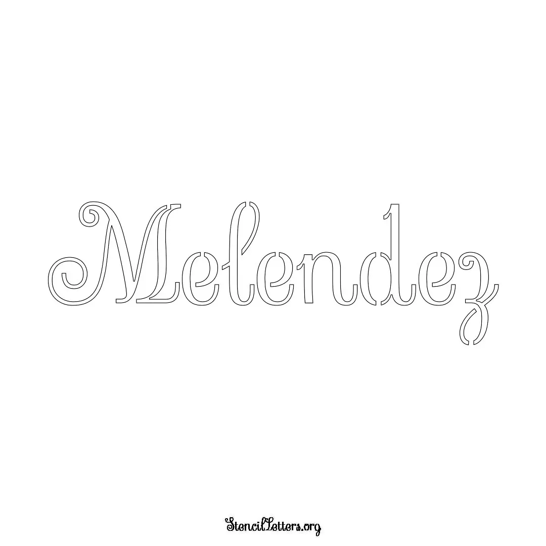 Melendez Free Printable Family Name Stencils with 6 Unique Typography and Lettering Bridges