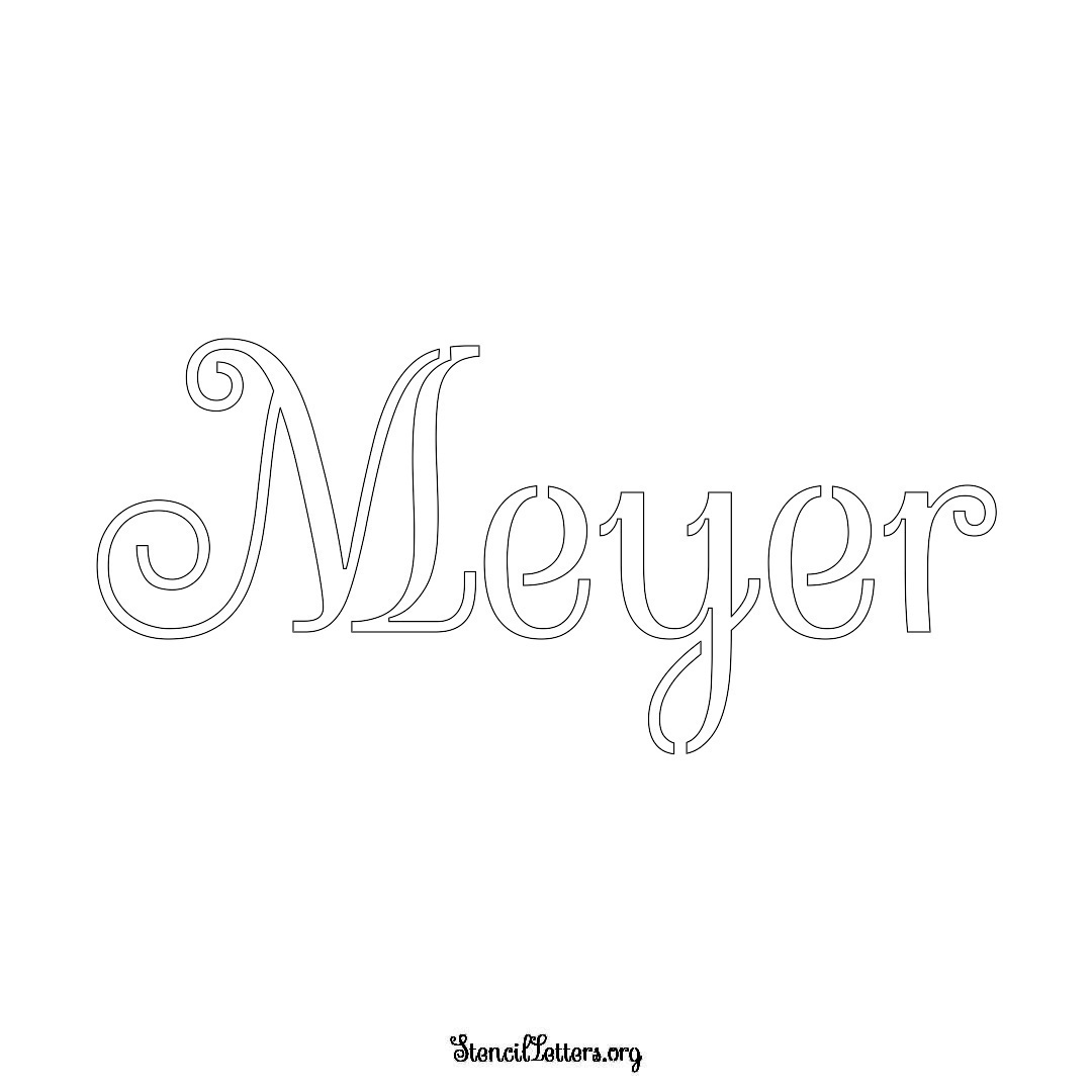 Meyer name stencil in Ornamental Cursive Lettering