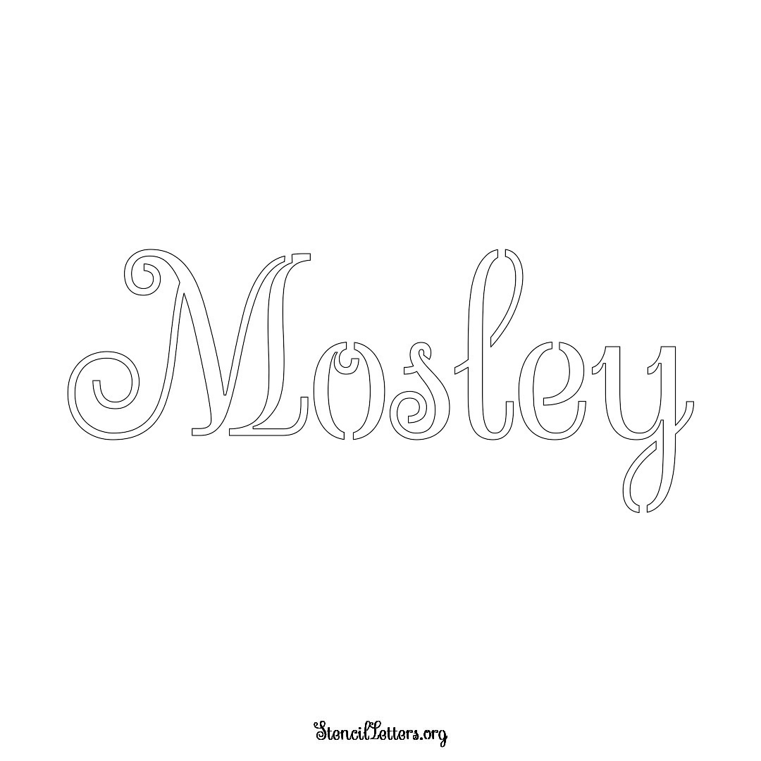Mosley name stencil in Ornamental Cursive Lettering