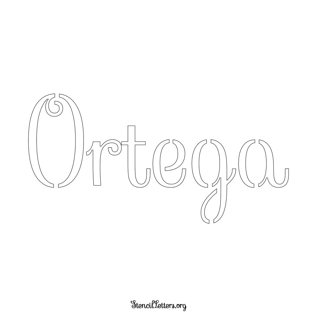 Ortega name stencil in Ornamental Cursive Lettering