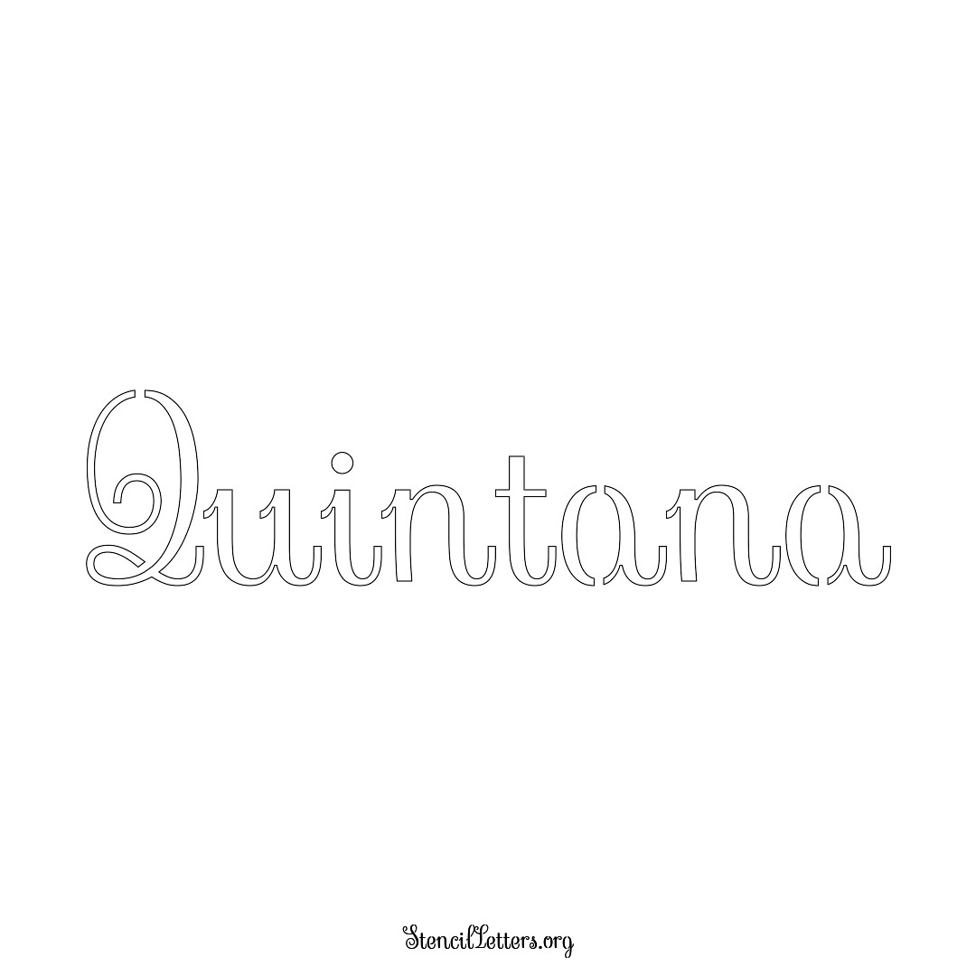 Quintana name stencil in Ornamental Cursive Lettering