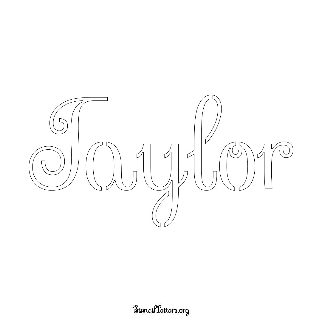 Taylor name stencil in Ornamental Cursive Lettering