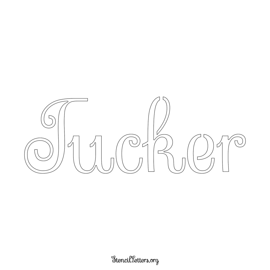 Tucker name stencil in Ornamental Cursive Lettering