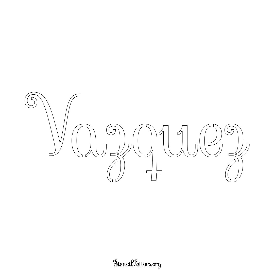 Vazquez name stencil in Ornamental Cursive Lettering