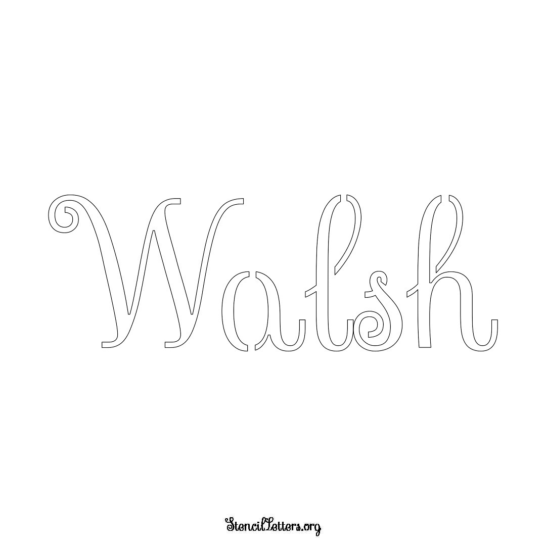 Walsh name stencil in Ornamental Cursive Lettering