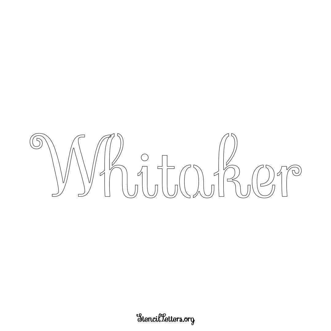 Whitaker name stencil in Ornamental Cursive Lettering