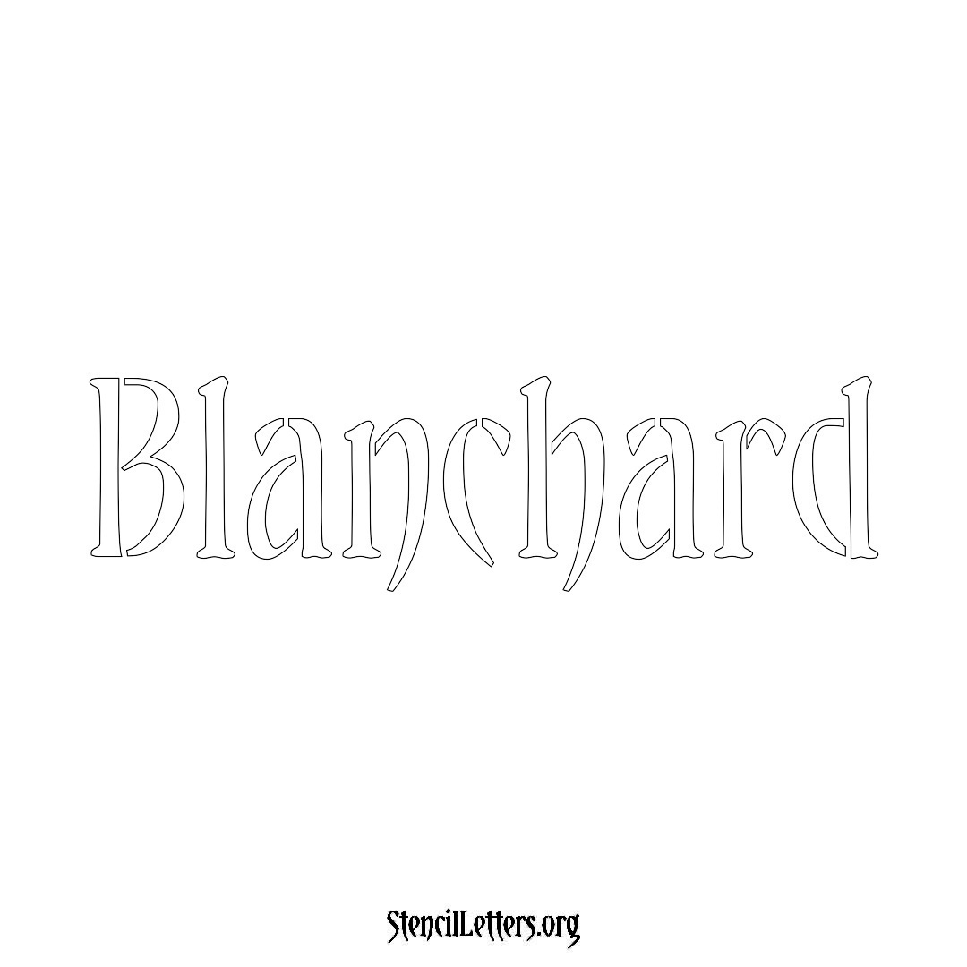 Blanchard name stencil in Vintage Brush Lettering