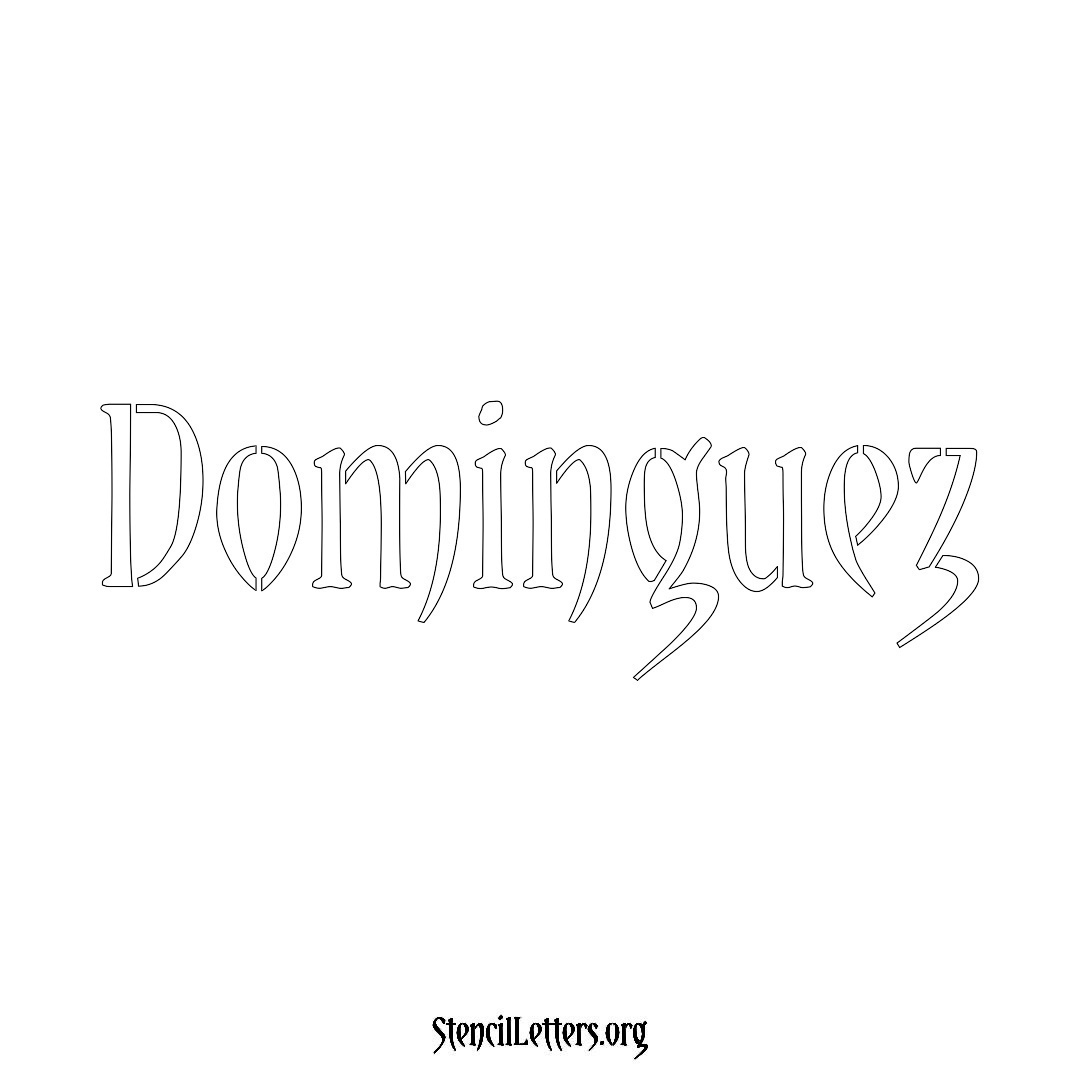 Dominguez name stencil in Vintage Brush Lettering