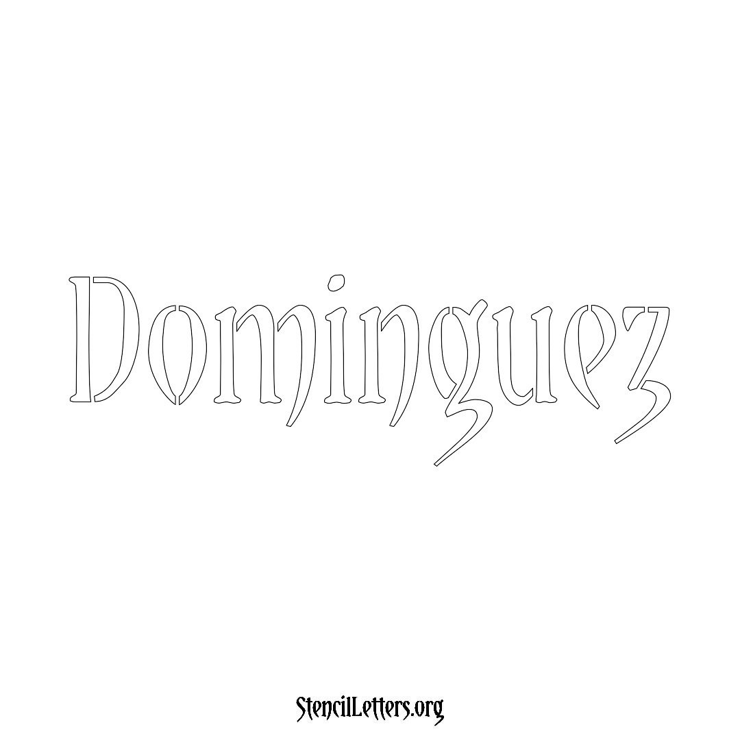 Dominguez Free Printable Family Name Stencils with 6 Unique Typography ...