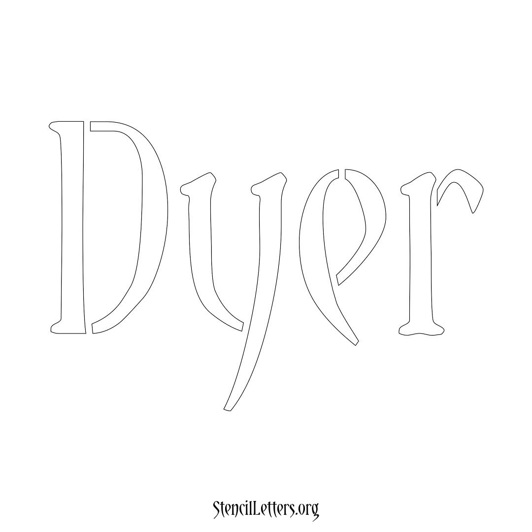 Dyer name stencil in Vintage Brush Lettering