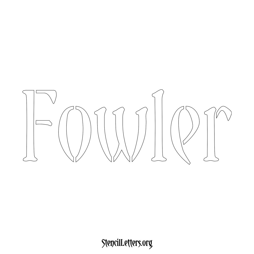 Fowler name stencil in Vintage Brush Lettering