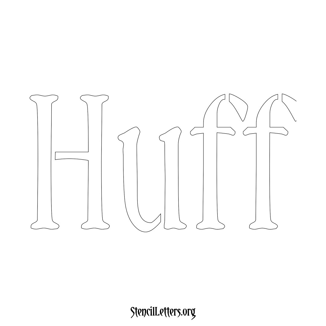 Huff name stencil in Vintage Brush Lettering