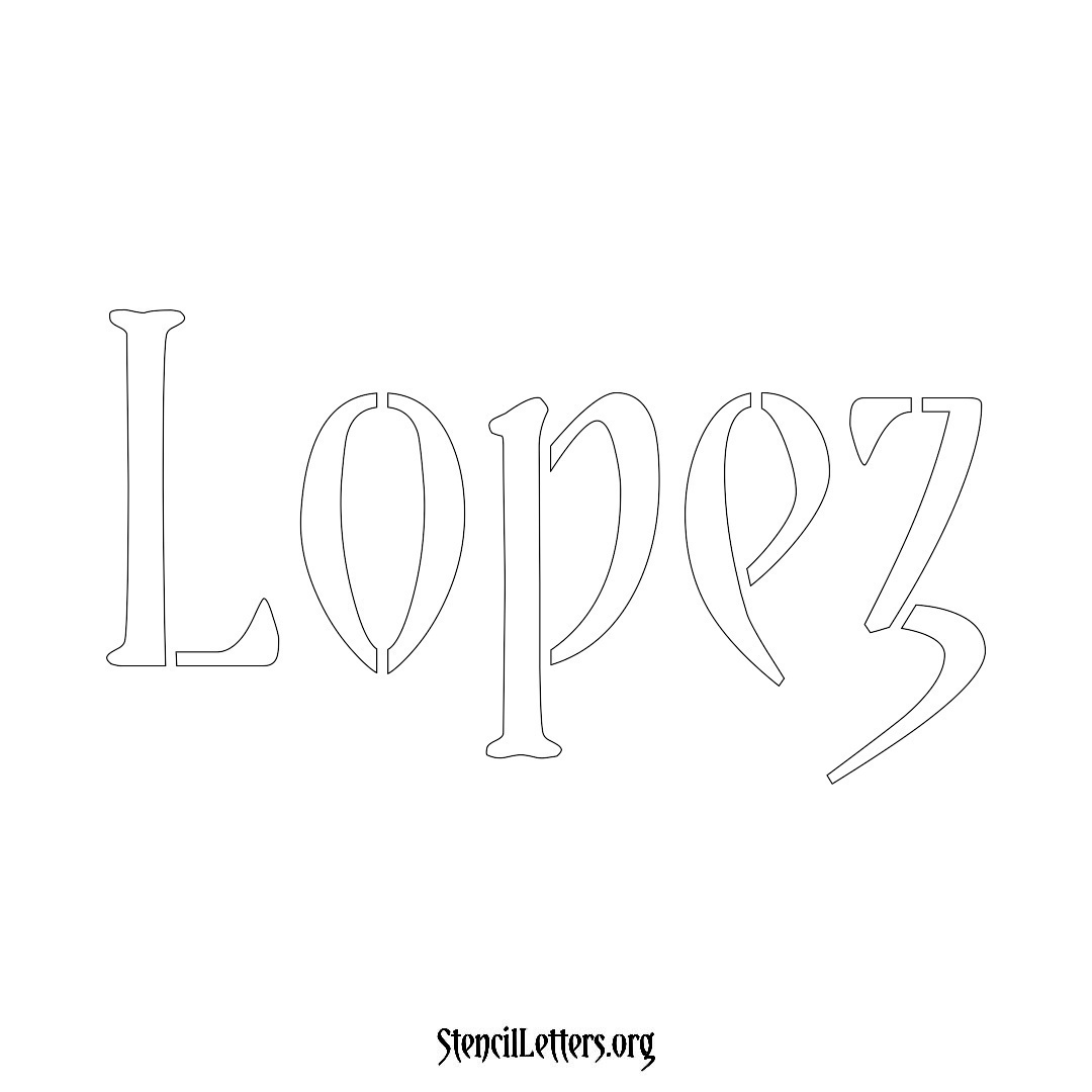 Lopez name stencil in Vintage Brush Lettering