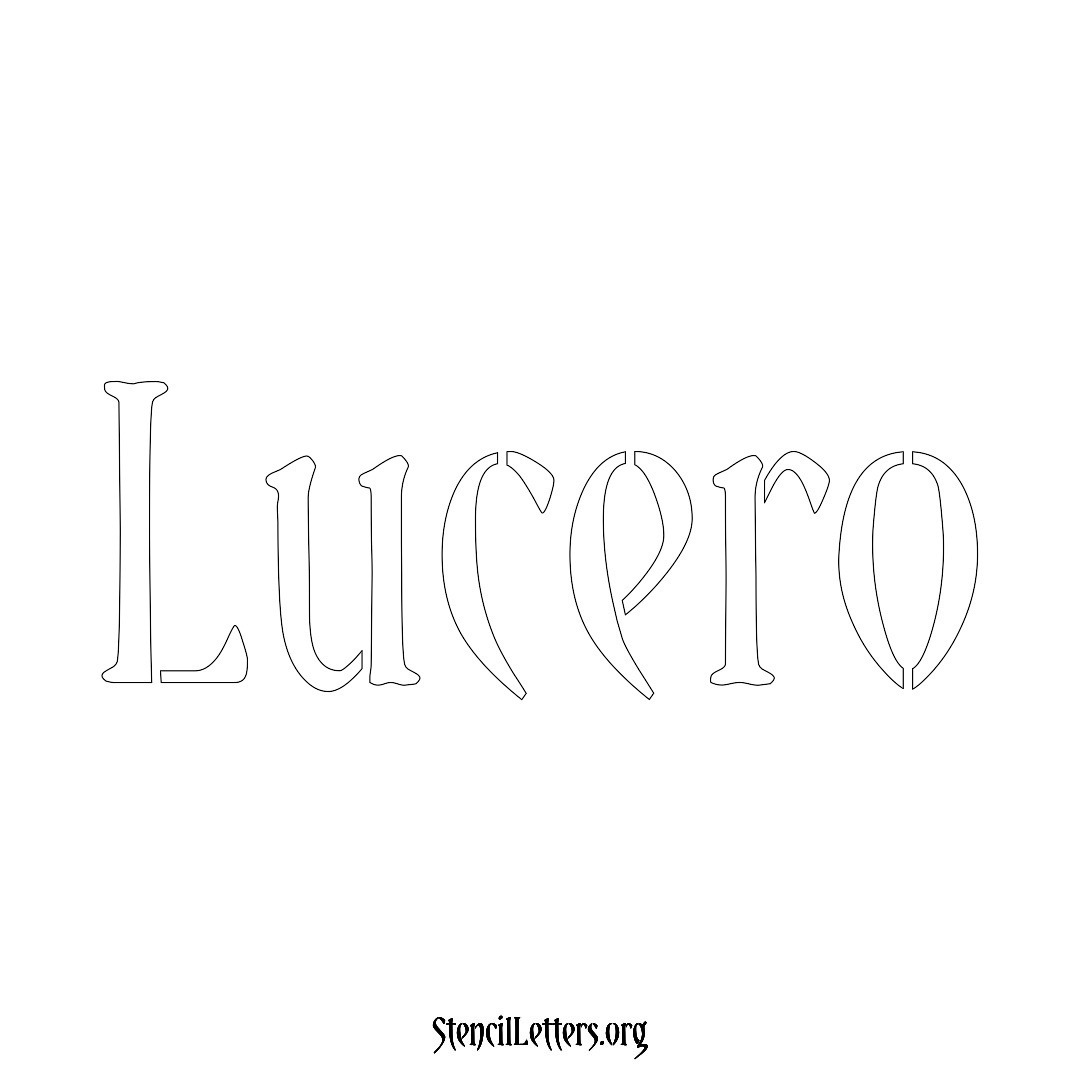 Lucero name stencil in Vintage Brush Lettering