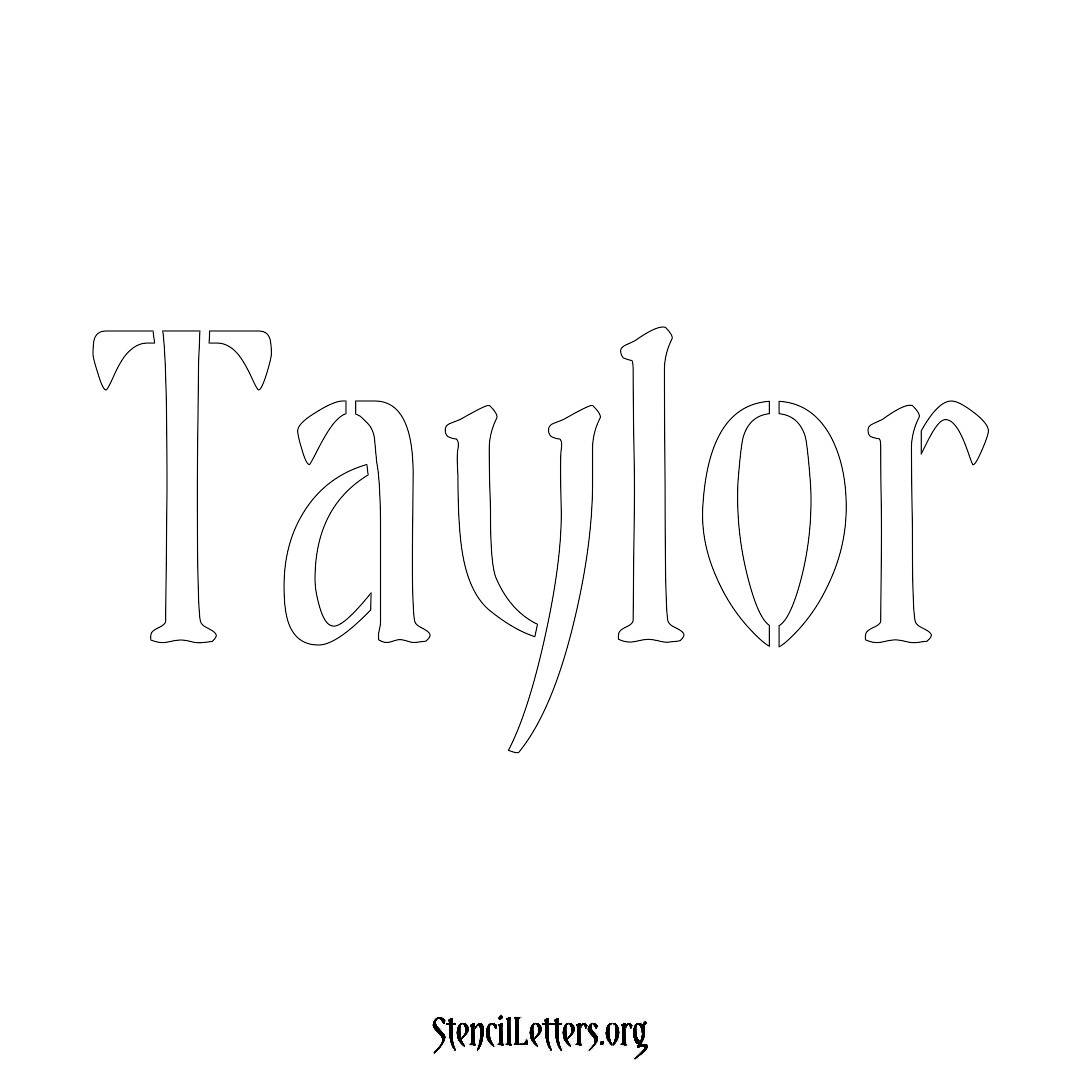 Taylor name stencil in Vintage Brush Lettering