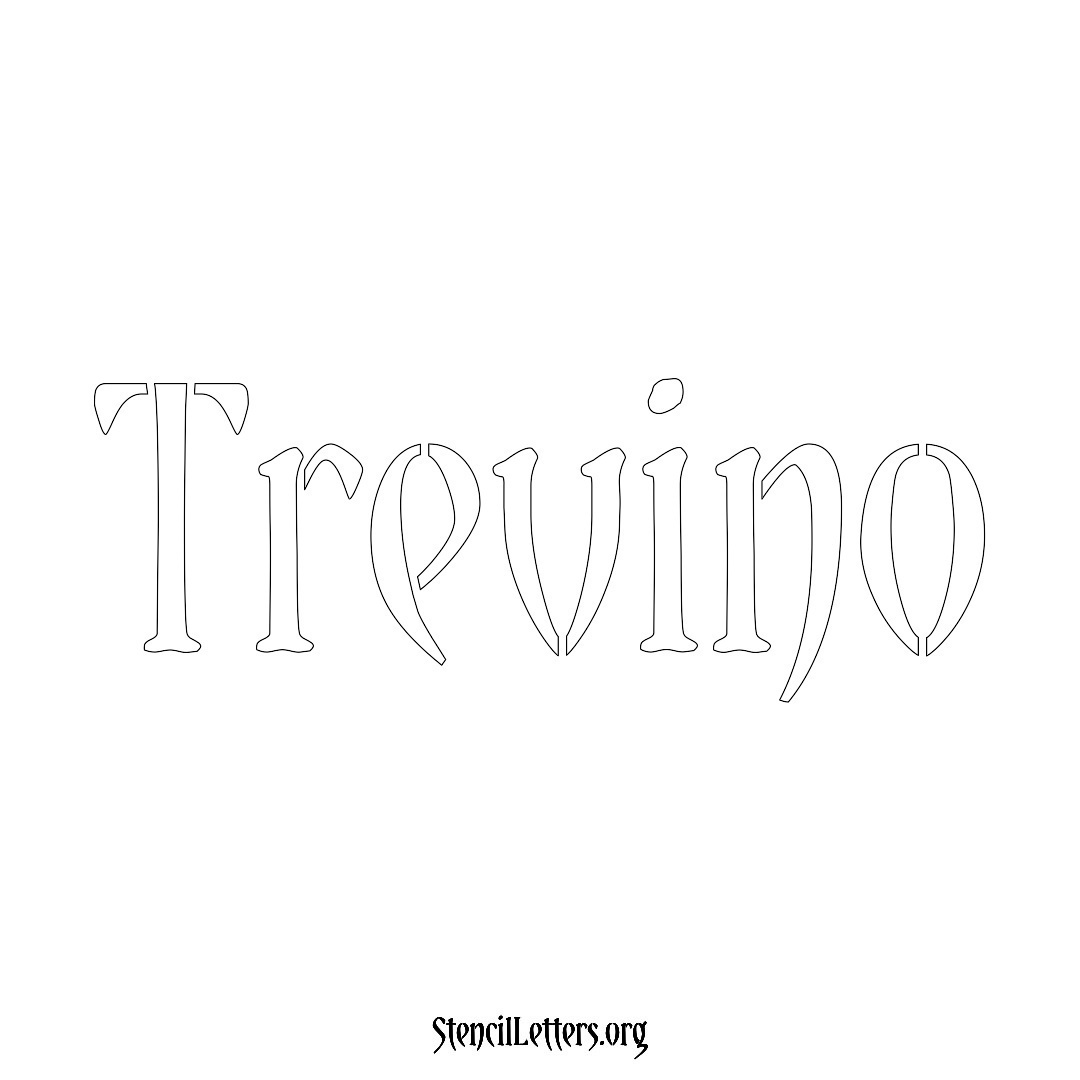 Trevino name stencil in Vintage Brush Lettering