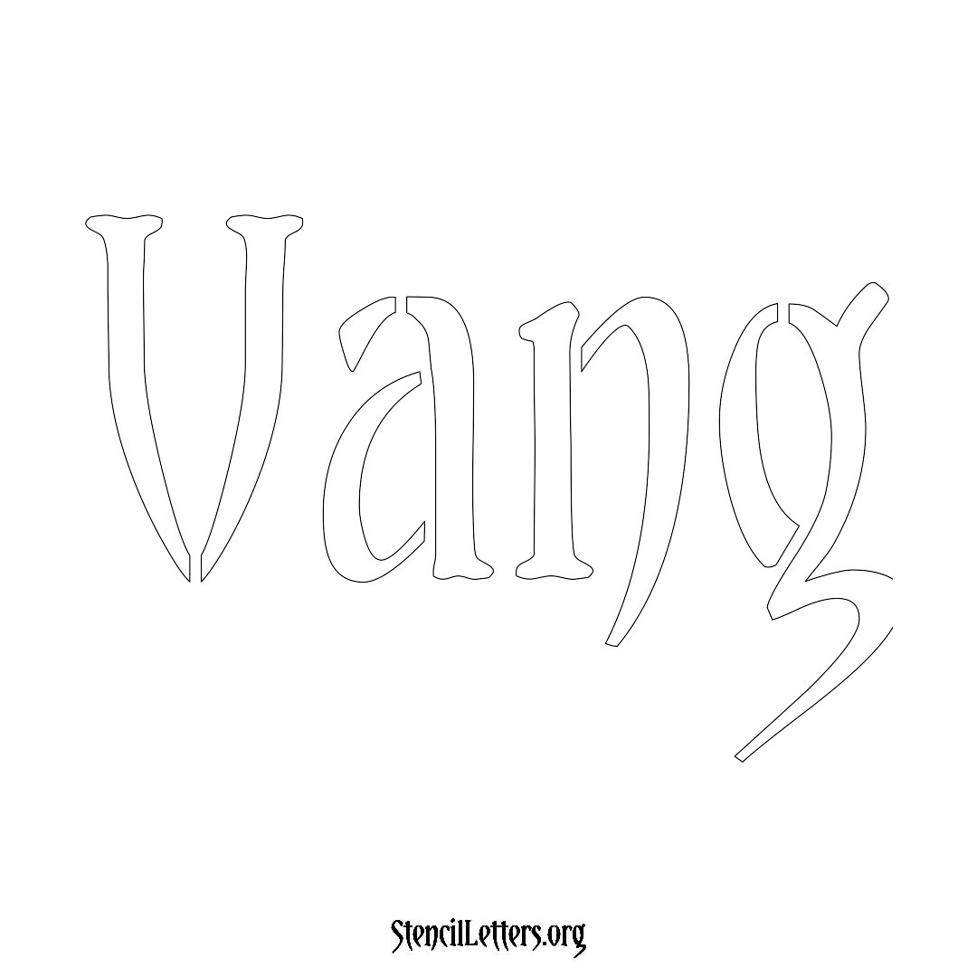 Vang name stencil in Vintage Brush Lettering