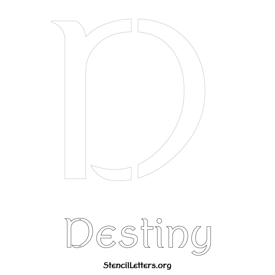 Destiny printable name initial stencil in Ancient Lettering