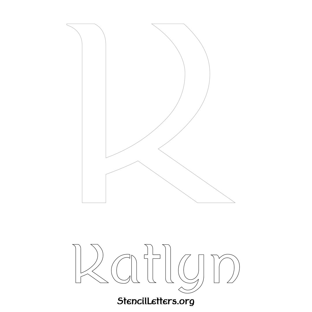 Katlyn printable name initial stencil in Ancient Lettering