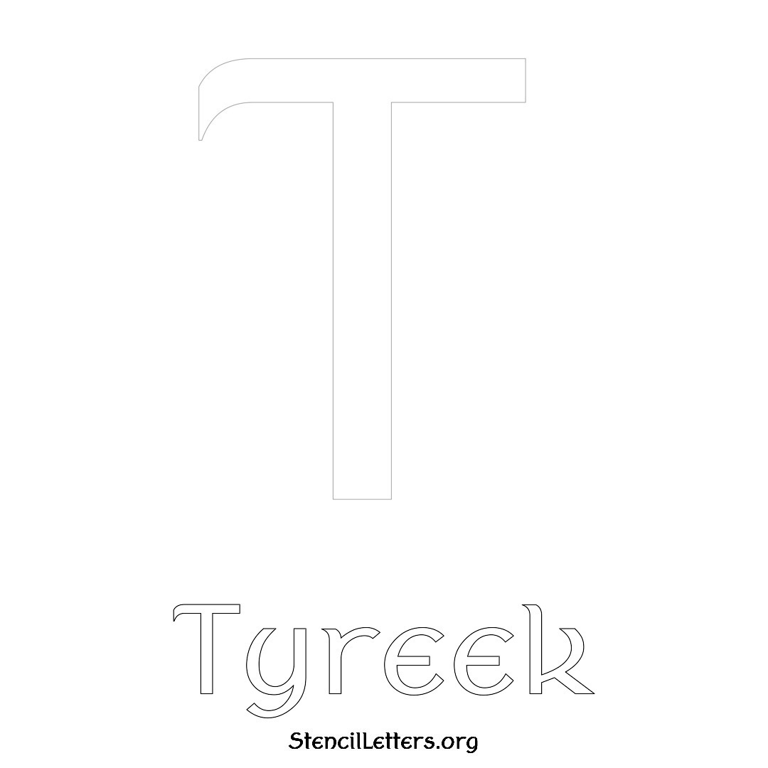 Tyreek printable name initial stencil in Ancient Lettering