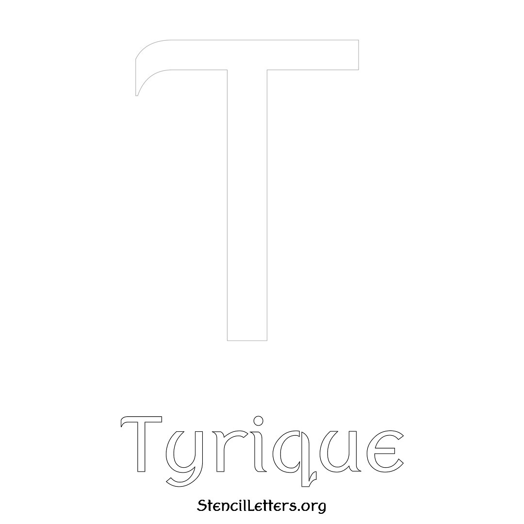 Tyrique printable name initial stencil in Ancient Lettering