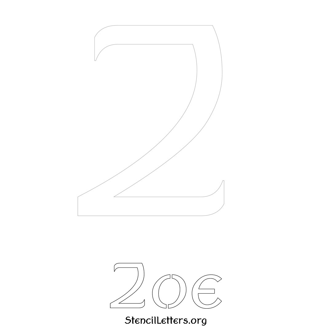 Zoe printable name initial stencil in Ancient Lettering