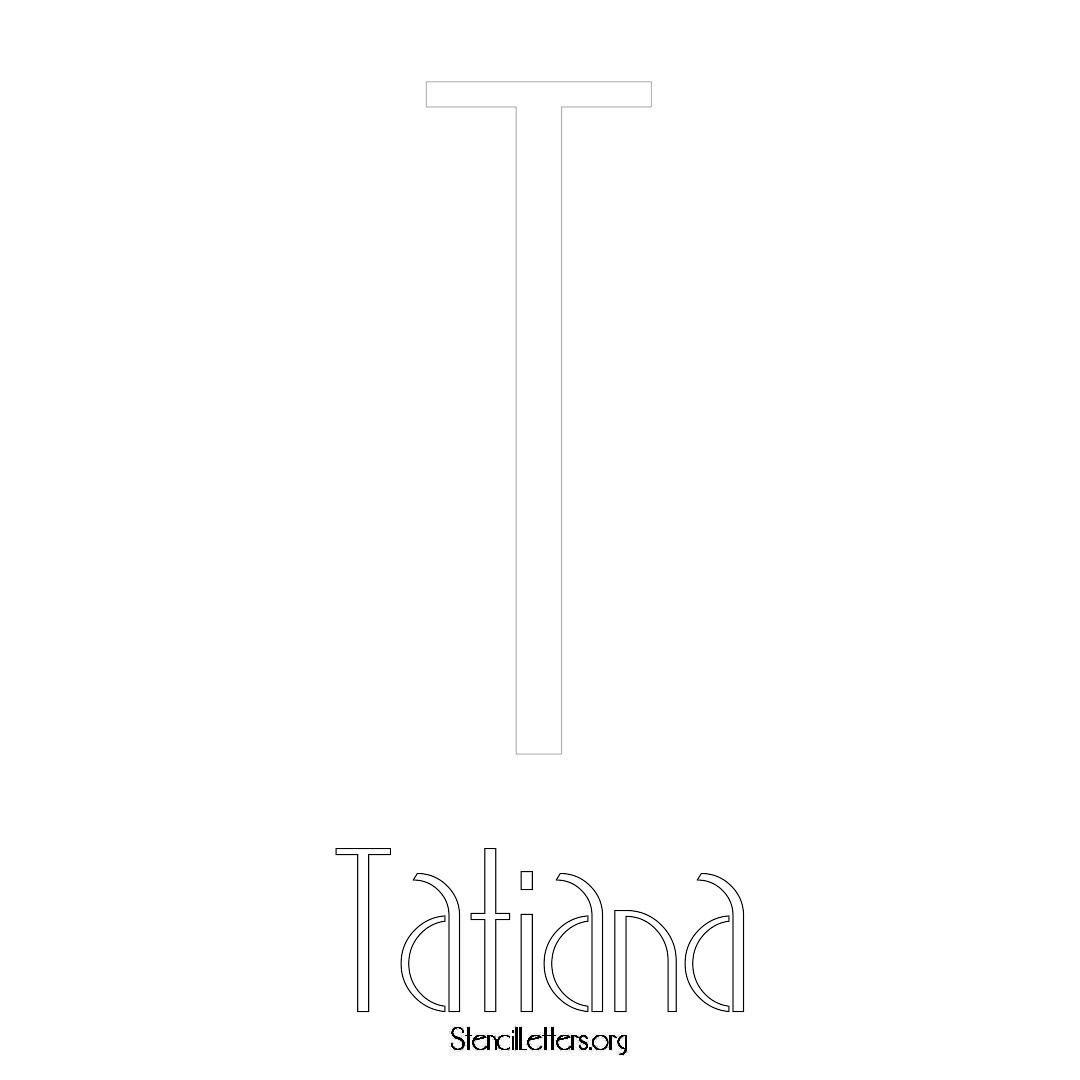 Tatiana printable name initial stencil in Art Deco Lettering
