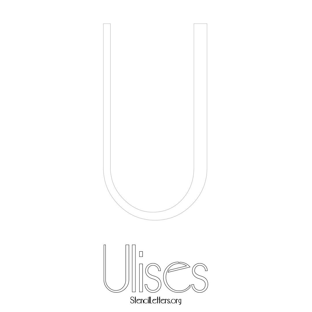 Ulises printable name initial stencil in Art Deco Lettering