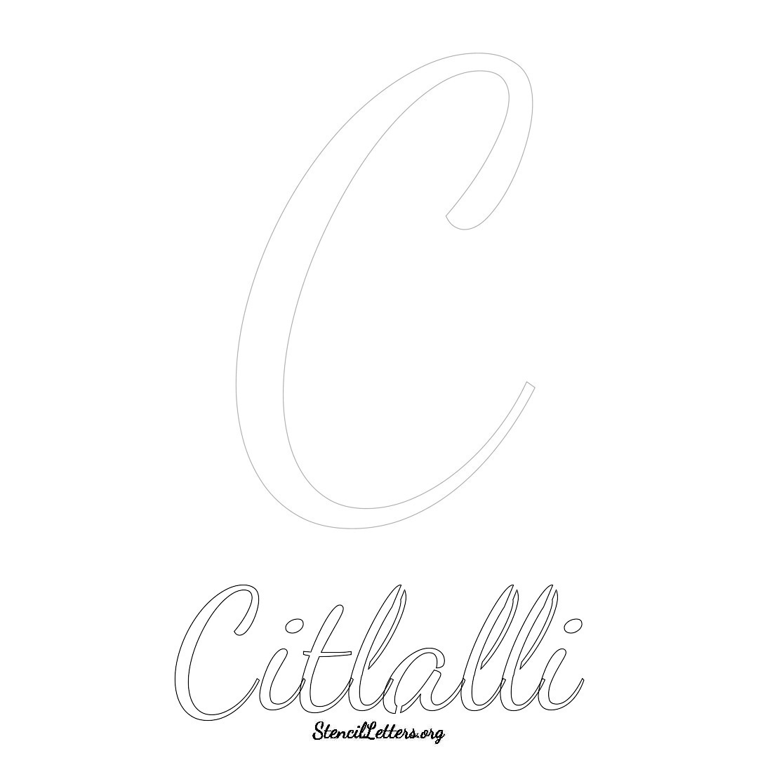 Citlalli printable name initial stencil in Cursive Script Lettering