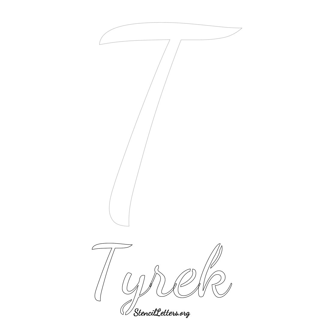 Tyrek printable name initial stencil in Cursive Script Lettering
