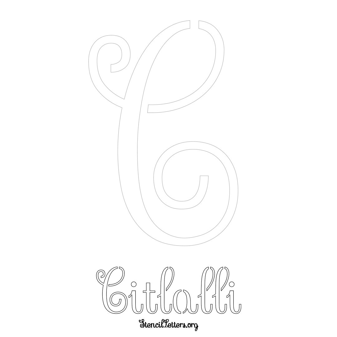 Citlalli printable name initial stencil in Ornamental Cursive Lettering