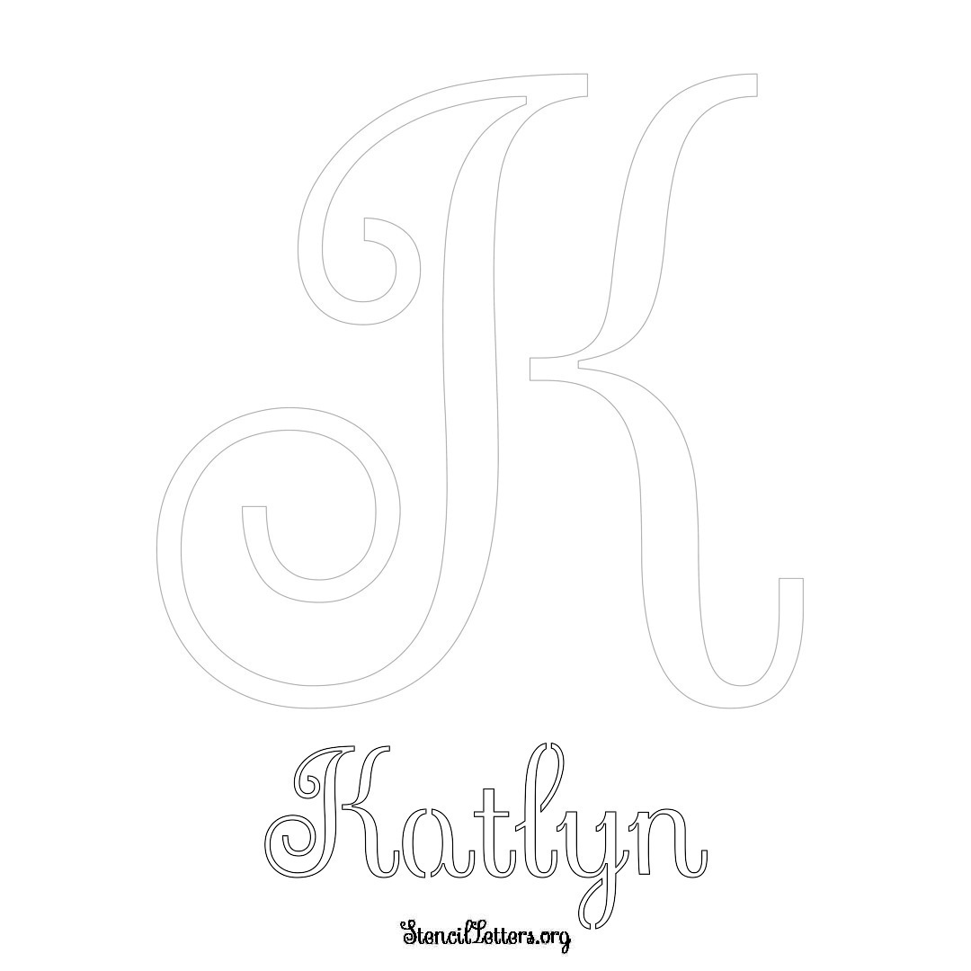 Katlyn printable name initial stencil in Ornamental Cursive Lettering