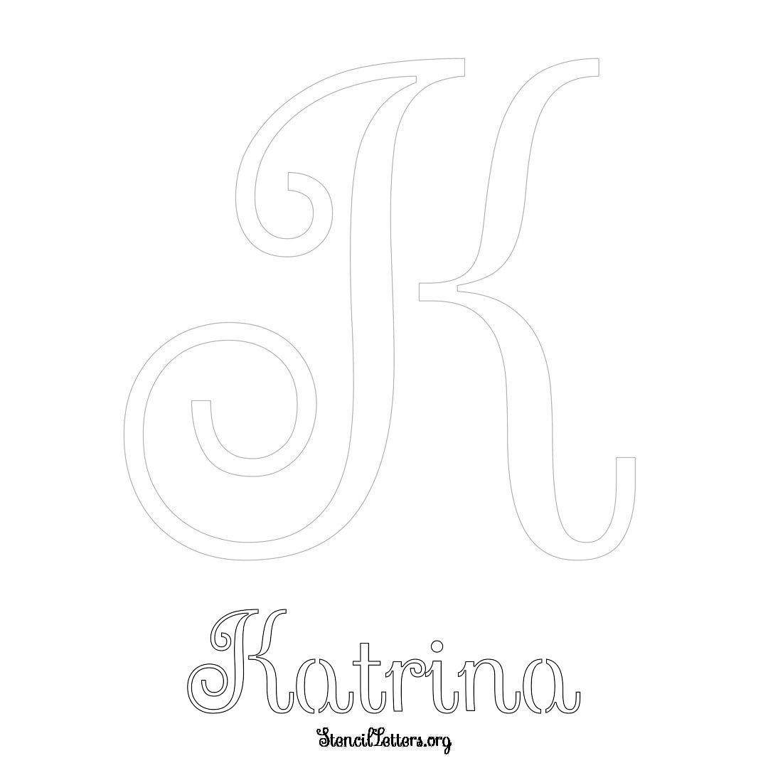 Katrina printable name initial stencil in Ornamental Cursive Lettering
