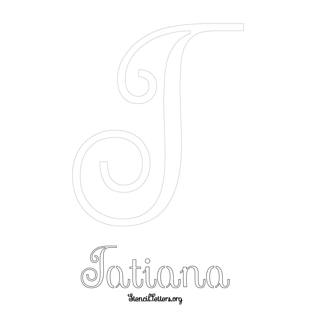 Tatiana printable name initial stencil in Ornamental Cursive Lettering