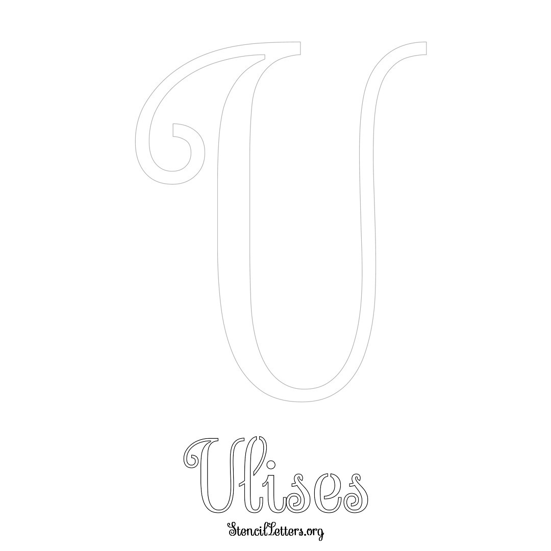 Ulises printable name initial stencil in Ornamental Cursive Lettering