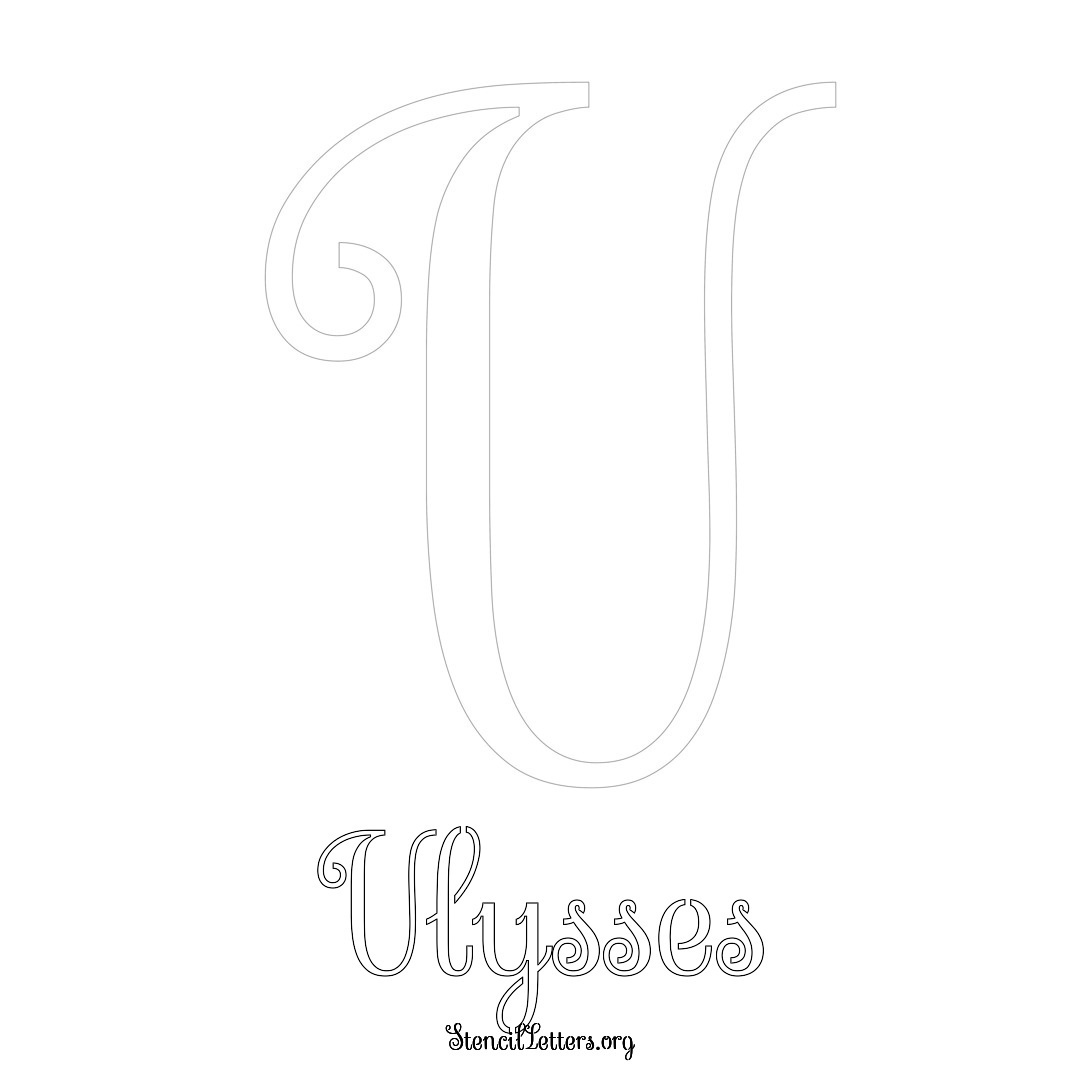 Ulysses printable name initial stencil in Ornamental Cursive Lettering