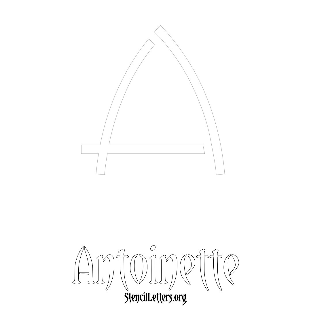 Antoinette printable name initial stencil in Simple Elegant Lettering