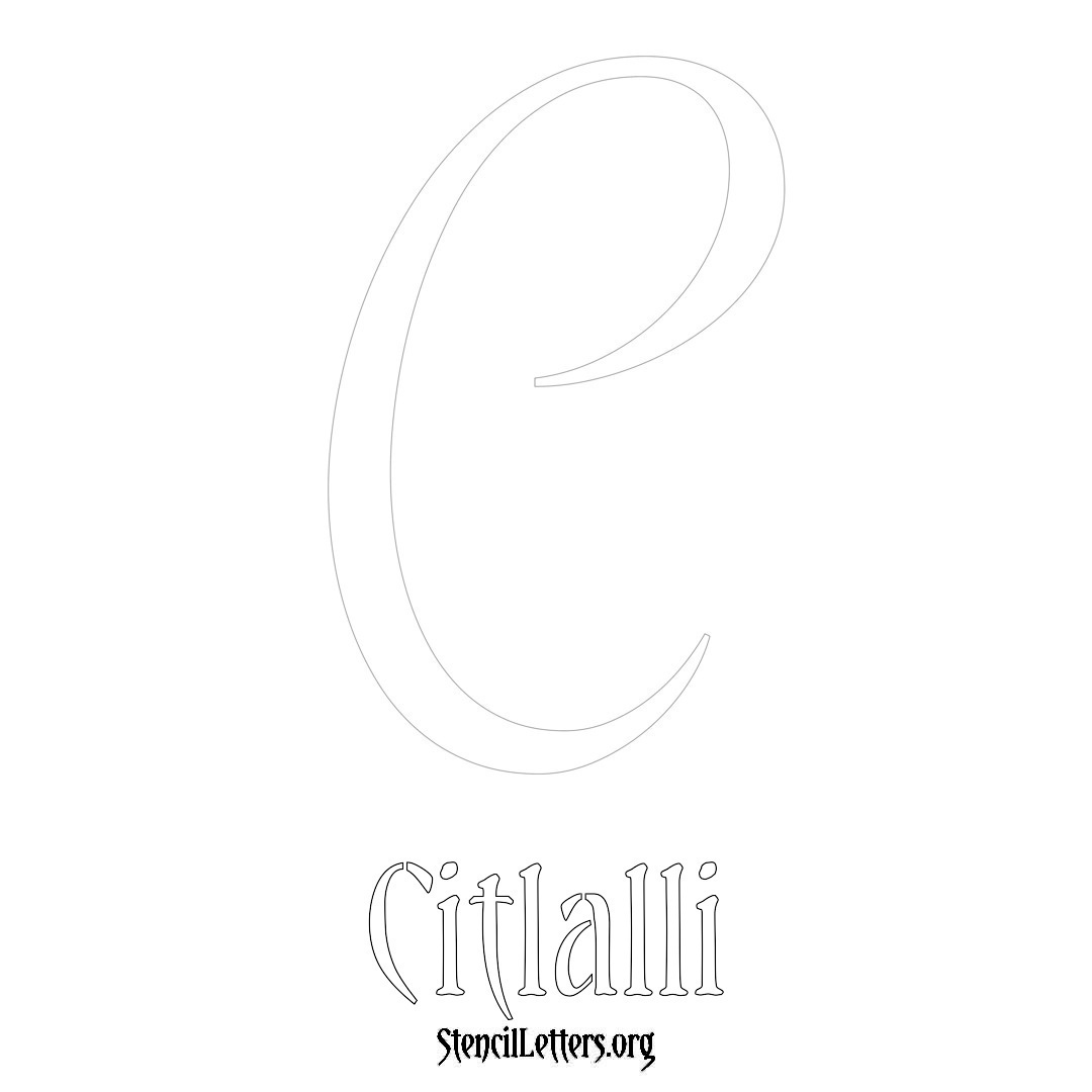 Citlalli printable name initial stencil in Vintage Brush Lettering