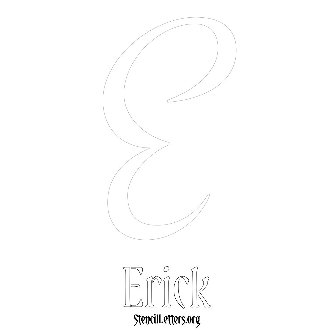 Erick Free Printable Name Stencils with 6 Unique Typography Styles and Lettering Bridges - Stencil Letters Org