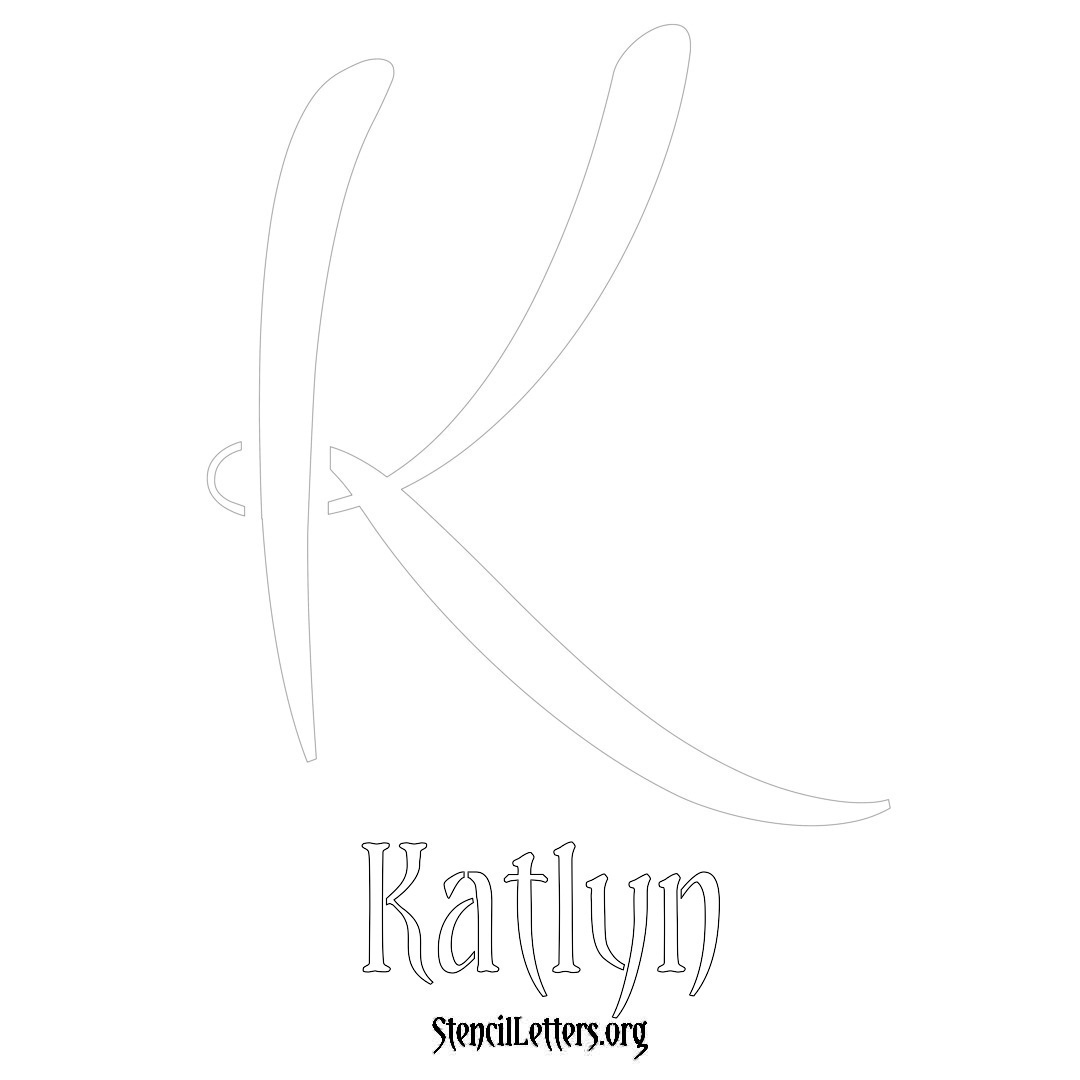 Katlyn printable name initial stencil in Vintage Brush Lettering