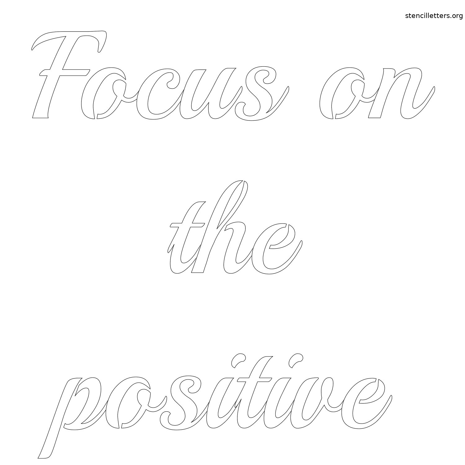 Focus On The Positive Free Printable Letter Stencil Stencil Letters Org