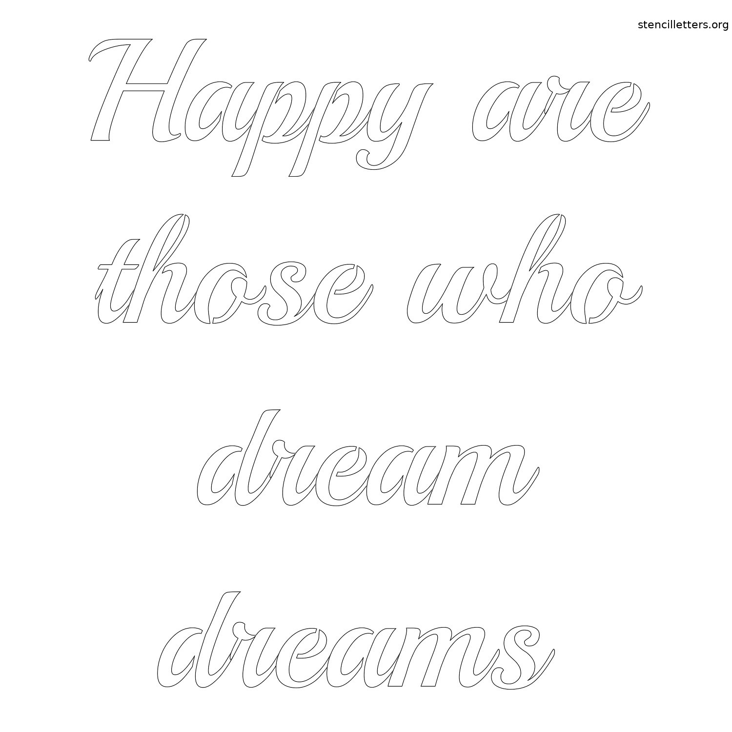 happy-are-those-who-dream-dreams-quote-stencil-outline.jpg